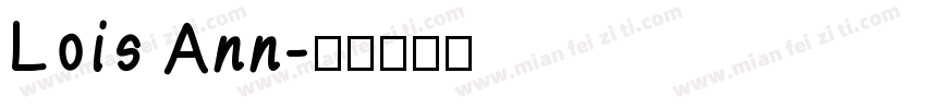 Lois Ann字体转换